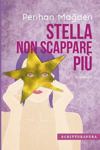 Stella, non scappare più - Librerie.coop