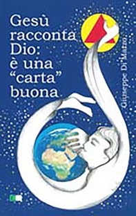 Gesù racconta Dio: è una «carta» buona - Librerie.coop Gesù racconta Dio: è una «carta» buona - Librerie.coop