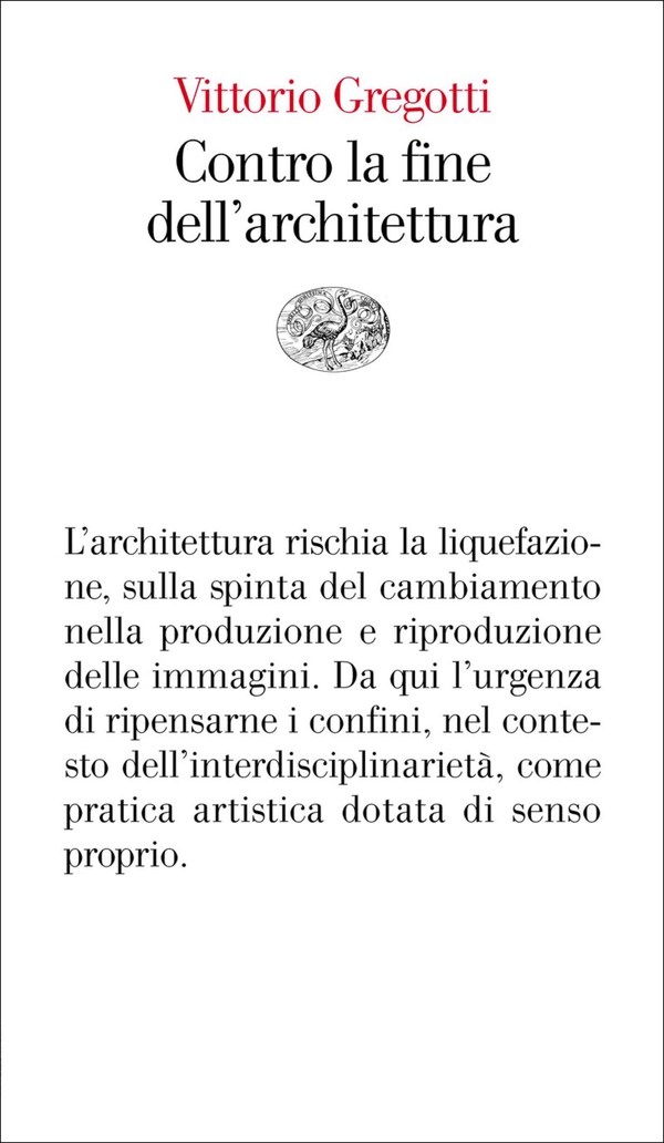 Contro la fine dell'architettura - Librerie.coop Contro la fine dell'architettura - Librerie.coop
