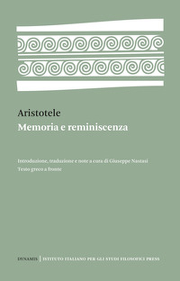 Memoria e reminiscenza. Testo greco a fronte - Librerie.coop Memoria e reminiscenza. Testo greco a fronte - Librerie.coop