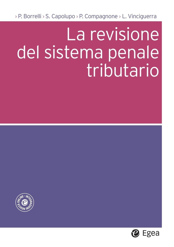 La revisione del sistema penale tributario - Librerie.coop La revisione del sistema penale tributario - Librerie.coop