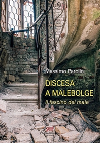 Discesa a Malebolge. Il fascino del male - Librerie.coop