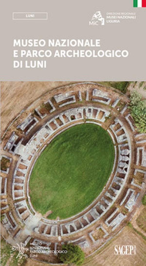 Museo nazionale e parco archeologico di Luni - Librerie.coop Museo nazionale e parco archeologico di Luni - Librerie.coop