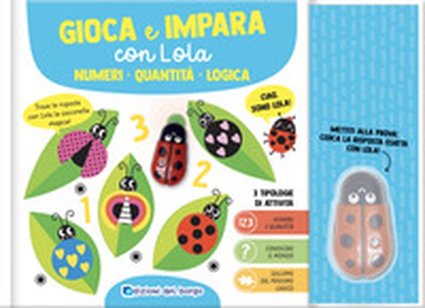 Numeri. Quantità. Logica. Gioca impara con Lola - Librerie.coop Numeri. Quantità. Logica. Gioca impara con Lola - Librerie.coop