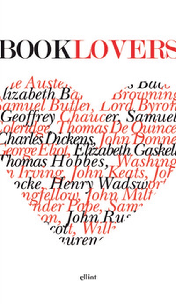 Booklovers. Citazioni celebri sui libri e la lettura - Librerie.coop Booklovers. Citazioni celebri sui libri e la lettura - Librerie.coop