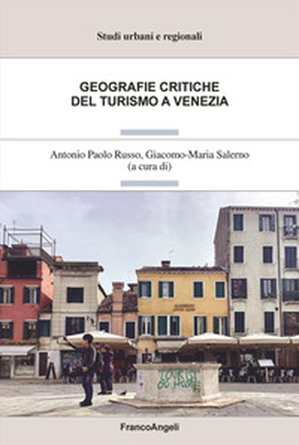 Geografie critiche del turismo a Venezia - Librerie.coop