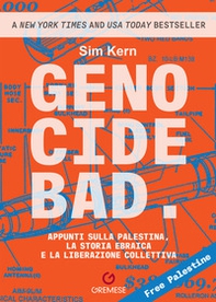 Genocide bad. Appunti sulla Palestina, la storia ebraica e la liberazione collettiva - Librerie.coop
