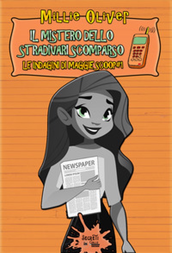 Il mistero dello Stradivari scomparso. Le indagini di Maggie Scoop - Vol. 1 - Librerie.coop Il mistero dello Stradivari scomparso. Le indagini di Maggie Scoop - Vol. 1 - Librerie.coop