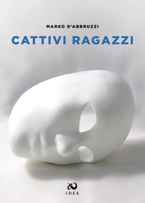 Cattivi ragazzi - Librerie.coop Cattivi ragazzi - Librerie.coop
