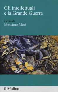 Gli intellettuali e la grande guerra - Librerie.coop