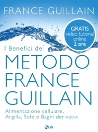I benefici del metodo France Guillain - Librerie.coop I benefici del metodo France Guillain - Librerie.coop