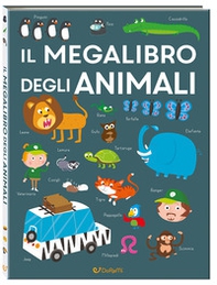 Il megalibro degli animali - Librerie.coop