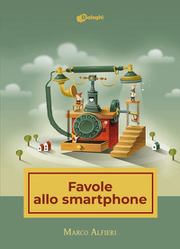 Favole allo smartphone - Librerie.coop Favole allo smartphone - Librerie.coop