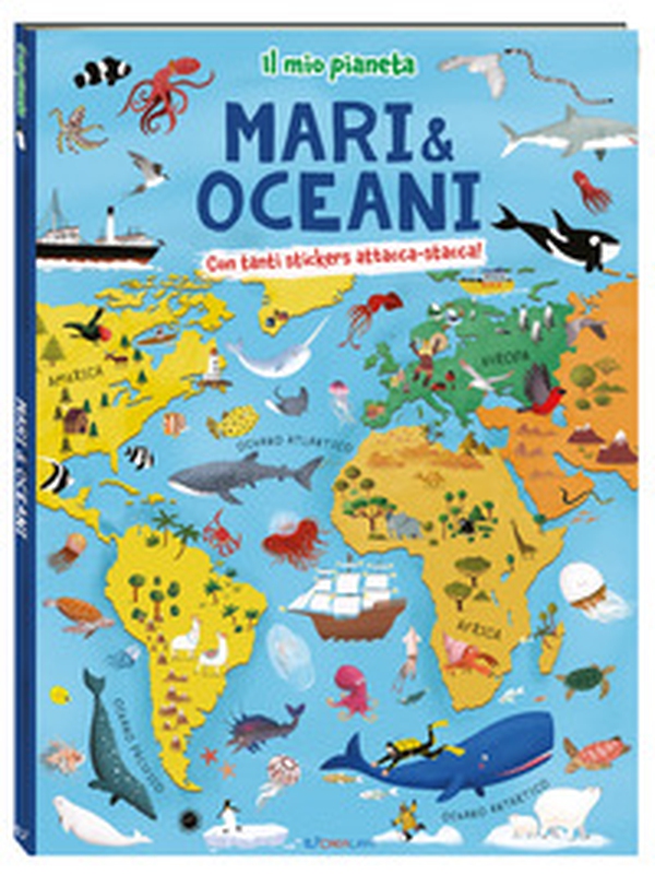 Mari & oceani. Il mio pianeta - Librerie.coop