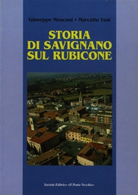 Storia di Savignano sul Rubicone - Librerie.coop Storia di Savignano sul Rubicone - Librerie.coop