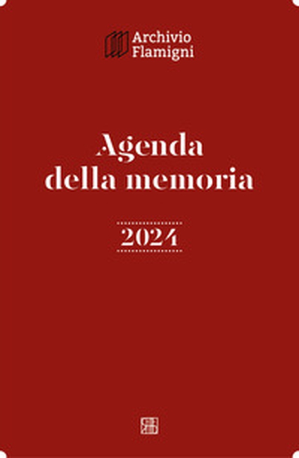 Agenda della memoria 2024 - Librerie.coop Agenda della memoria 2024 - Librerie.coop