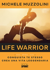 Life warrior. Osa sfida vivi - Librerie.coop