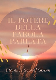 Il potere della parola parlata - Librerie.coop Il potere della parola parlata - Librerie.coop
