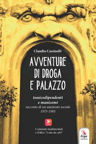Avventure di droga e palazzo - Librerie.coop Avventure di droga e palazzo - Librerie.coop