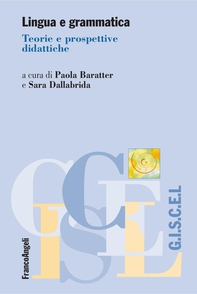 Lingua e grammatica. Teorie e prospettive didattiche - Librerie.coop