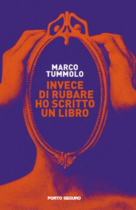 Invece di rubare ho scritto un libro - Librerie.coop
