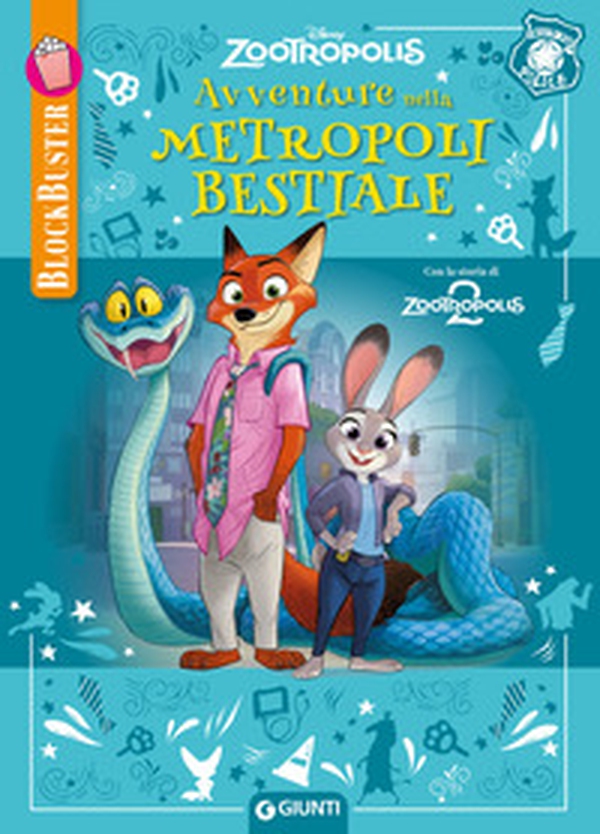 Avventure nella metropoli bestiale. Zootropolis. BlockBuster - Librerie.coop