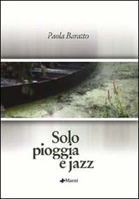 Solo pioggia e jazz - Librerie.coop