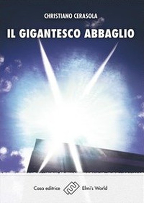 Il gigantesco abbaglio - Librerie.coop Il gigantesco abbaglio - Librerie.coop