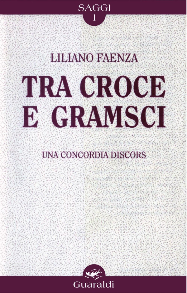 Tra Croce e Gramsci - Librerie.coop Tra Croce e Gramsci - Librerie.coop