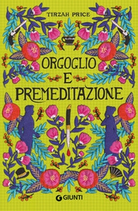 Orgoglio e premeditazione - Librerie.coop Orgoglio e premeditazione - Librerie.coop