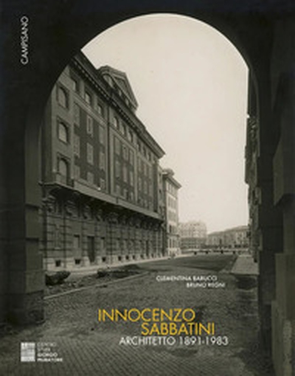 Innocenzo Sabbatini architetto. 1891-1983 - Librerie.coop
