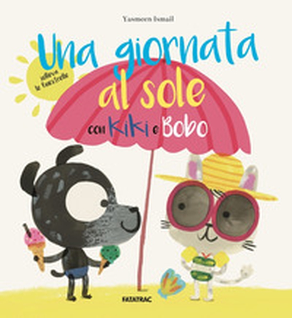 Una giornata al sole con Kiki e Bobo - Librerie.coop Una giornata al sole con Kiki e Bobo - Librerie.coop