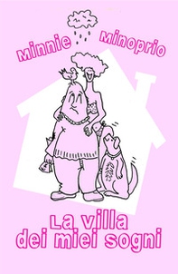 La villa dei miei sogni. Un'avventura per due - Librerie.coop