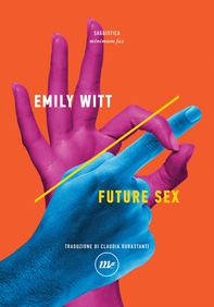 Future Sex - Librerie.coop Future Sex - Librerie.coop