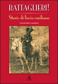 Battaglieri! Storie di liscio emiliano - Librerie.coop