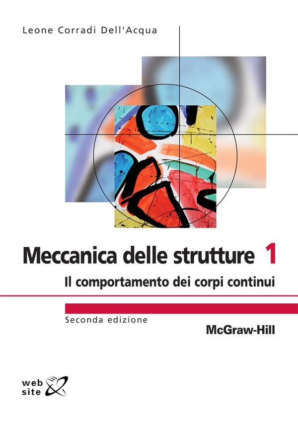 Meccanica delle strutture 1 - Il comportamento dei corpi continui 2/ed - Librerie.coop Meccanica delle strutture 1 - Il comportamento dei corpi continui 2/ed - Librerie.coop