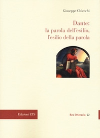 Dante: la parola dell'esilio, l'esilio della parola - Librerie.coop