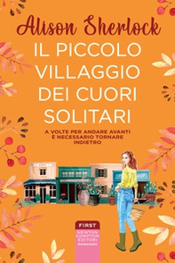 Il piccolo villaggio dei cuori solitari - Librerie.coop