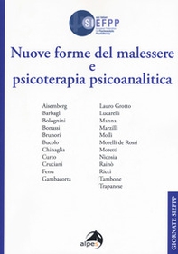 Nuove forme del malessere e psicoterapia psicoanalitica. Giornate SIEFPP - Librerie.coop
