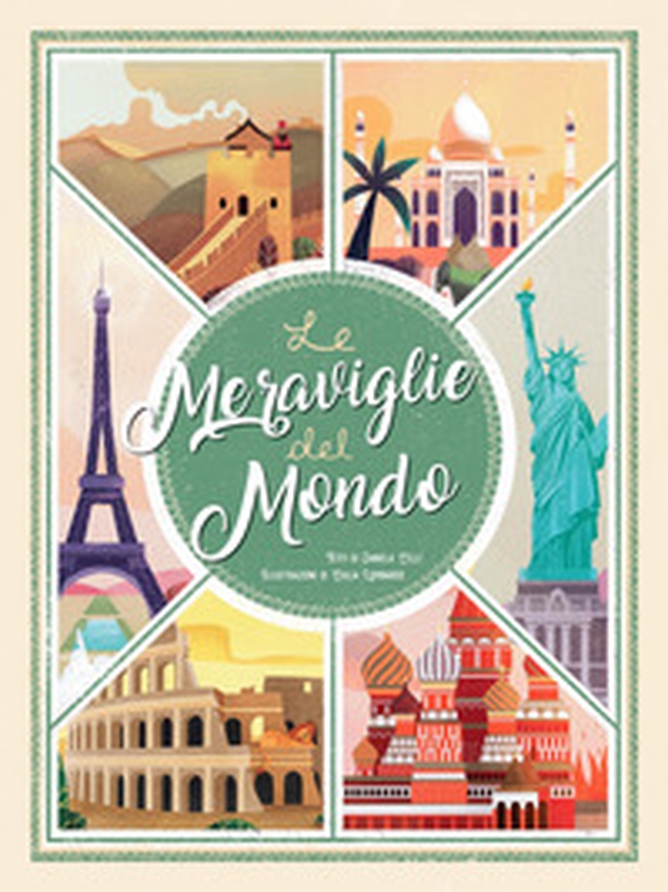 Le meraviglie del mondo - Librerie.coop Le meraviglie del mondo - Librerie.coop
