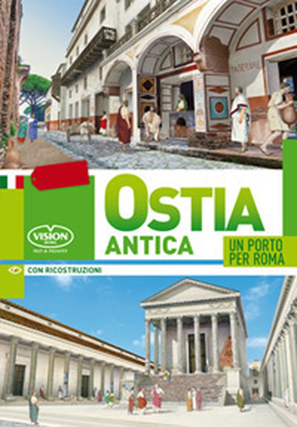 Ostia Antica. Un porto per Roma - Librerie.coop Ostia Antica. Un porto per Roma - Librerie.coop