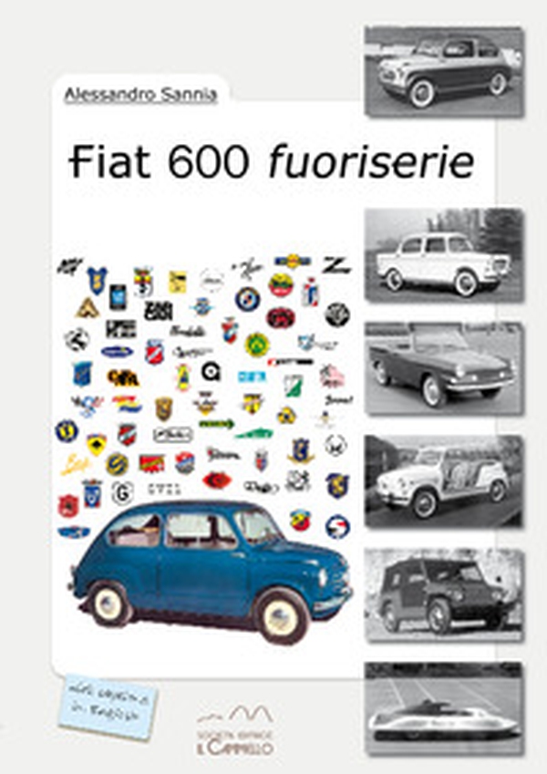Fiat 600 fuoriserie - Librerie.coop Fiat 600 fuoriserie - Librerie.coop