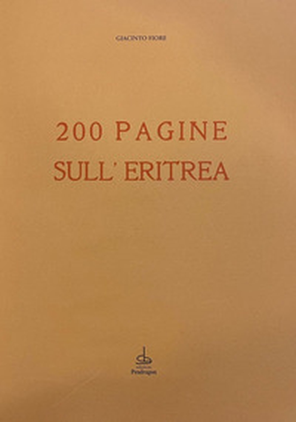 200 pagine sull'Eritrea (rist. anast. 1952) - Librerie.coop 200 pagine sull'Eritrea (rist. anast. 1952) - Librerie.coop