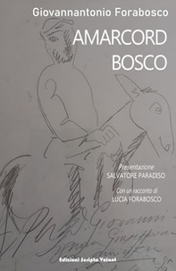 Amarcord Bosco - Librerie.coop