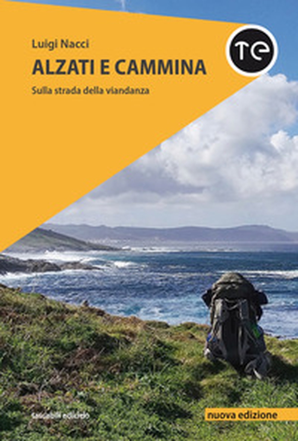 Alzati e cammina. Sulla strada della viandanza - Librerie.coop Alzati e cammina. Sulla strada della viandanza - Librerie.coop