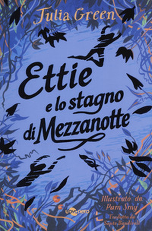 Ettie e lo stagno di mezzanotte. Ediz. Nidi Uovonero - Librerie.coop Ettie e lo stagno di mezzanotte. Ediz. Nidi Uovonero - Librerie.coop