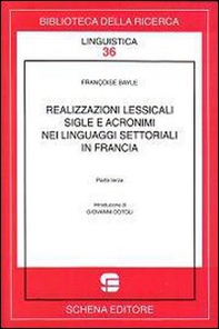 Realizzazioni lessicali, sigle e acronimi nei linguaggi settoriali o di specialità in Francia - Librerie.coop