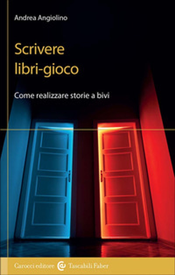 Scrivere libri-gioco. Come realizzare storie a bivi - Librerie.coop Scrivere libri-gioco. Come realizzare storie a bivi - Librerie.coop