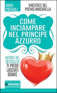 Come inciampare nel principe azzurro - Librerie.coop