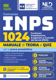 Concorso INPS 1024 funzionari progettazione, erogazione e controllo dei servizi (PECS). Manuale di teoria e quiz per la prova preselettiva - Librerie.coop